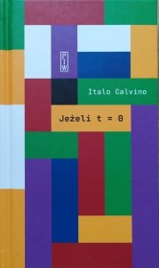 Italo Calvino • Jeżeli t = 0
