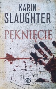 Karin Slaughter • Pęknięcie
