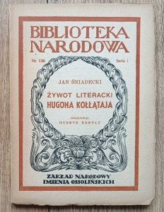 Jan Śniadecki • Żywot literacki Hugona Kołłątaja / BN