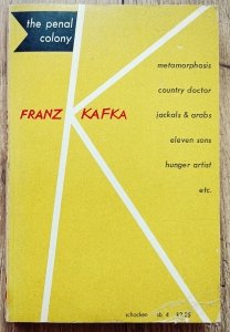 Franz Kafka • The Penal Colony. Stories and Short Pieces