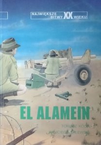 Tomasz Koch • El Alamein [Największe bitwy XX wieku]