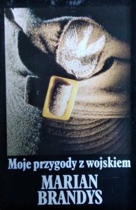 Marian Brandys • Moje przygody z wojskiem