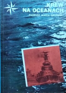 Tadeusz Maria Gelewski • Krew na oceanach