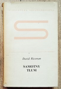 David Riesman • Samotny tłum