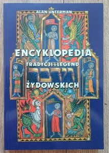 Alan Unterman • Encyklopedia tradycji i legend żydowskich