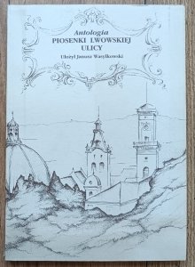 Antologia piosenki lwowskiej ulicy 