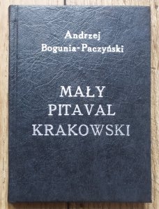Andrzej Bogunia-Paczyński • Mały pitaval krakowski