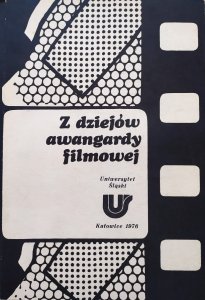 materiały sesji naukowej • Z dziejów awangardy filmowej
