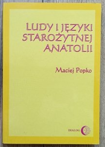 Maciej Popko • Ludy i języki starożytnej Anatolii