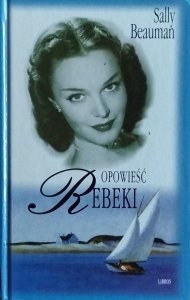 Sally Beauman • Opowieść Rebeki