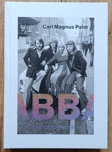 Carl Magnus Palm • Abba: historia kultowego zespołu