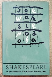 William Shakespeare • Jak wam się podoba [Stanisław Barańczak]