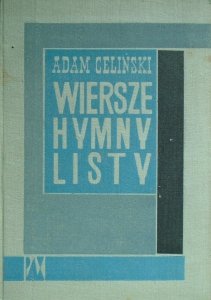 Adam Celiński • Wiersze. Hymny. Listy