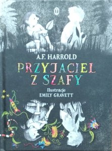 A.F. Harrold • Przyjaciel z szafy