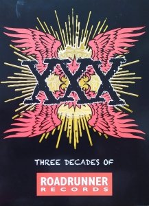 XXX Three Decades of Roadrunner Records • 4CD