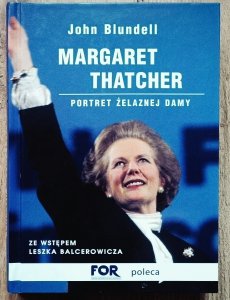 Margaret Thatcher: portret żelaznej damy