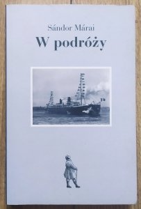 Sandor Marai • W podróży