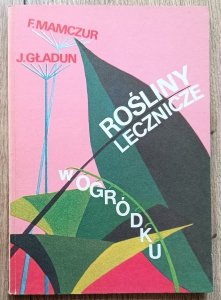 Rośliny lecznicze w ogródku