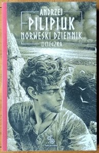 Andrzej Pilipiuk • Norweski dziennik. Ucieczka