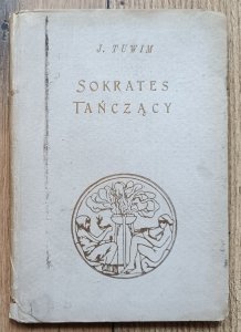 Julian Tuwim • Sokrates tańczący