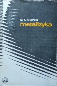 Mieczysław Albert Krąpiec • Metafizyka