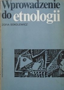Zofia Sokolewicz • Wprowadzenie do etnologii