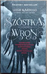 Leigh Bardugo • Szóstka wron