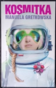 Manuela Gretkowska • Kosmitka