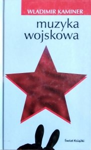Wladimir Kaminer • Muzyka wojskowa