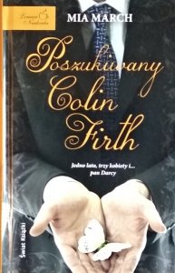 Mia March • Poszukiwany Colin Firth