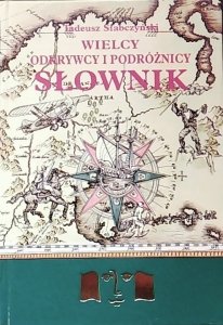 Tadeusz Słabczyński • Wielcy odkrywcy i podróżnicy. Słownik