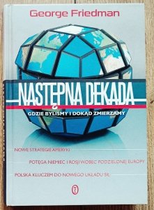 George Friedman • Następna dekada