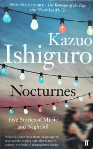 Kazuo Ishiguro • Nocturnes