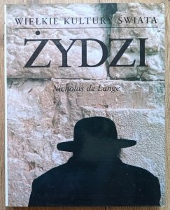 Żydzi / seria Wielkie kultury świata