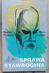 Ryszard Przybylski, Maria Janion • Sprawa Stawrogina