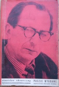 Stanisław Skoneczny • Poezje wybrane [dedykacja autora]