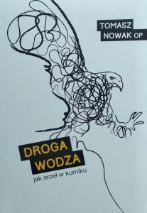 Tomasz Nowak • Droga wodza