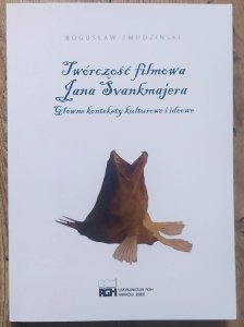 Bogusław Zmudziński • Twórczość filmowa Jana Švankmajera