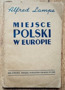 Alfred Lampe • Miejsce Polski w Europie