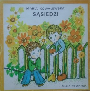 Maria Kowalewska • Sąsiedzi [Janina Krzemińska] [Poczytaj mi mamo]