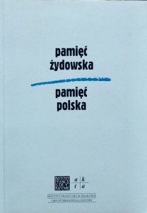 Dorota Strojnowska • Pamięć żydowska. Pamięć polska