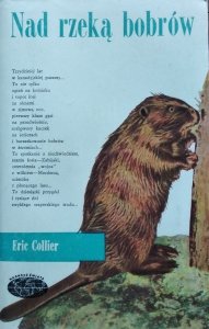 Eric Collier • Nad rzeką bobrów [Naokoło świata]