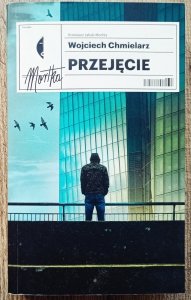 Wojciech Chmielarz • Przejęcie