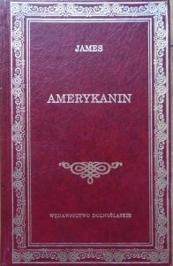 Henry James • Amerykanin [Dolnośląskie]