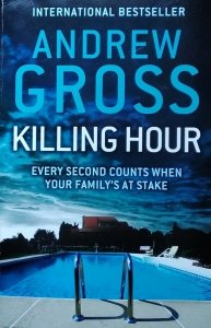 Andrew Gross • Killing Hour