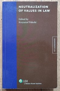 Neutralization of Values in Law