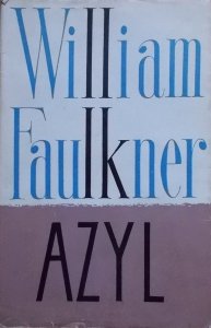 William Faulkner • Azyl [Nobel 1949] [Danuta Staszewska]