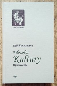 Ralf Konersmann • Filozofia kultury. Wprowadzenie