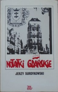 Jerzy Surdykowski • Notatki gdańskie [dedykacja autorska]