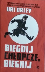 Uri Orlev • Biegnij chłopcze, biegnij